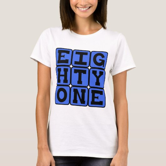Achtzig, Zahl 81 T-Shirt (Vorderseite)