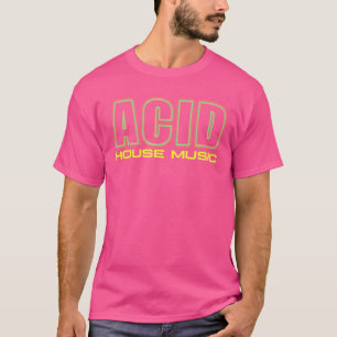 Acid House Musik Techno Dj Rave Party Edm Festival T-Shirt