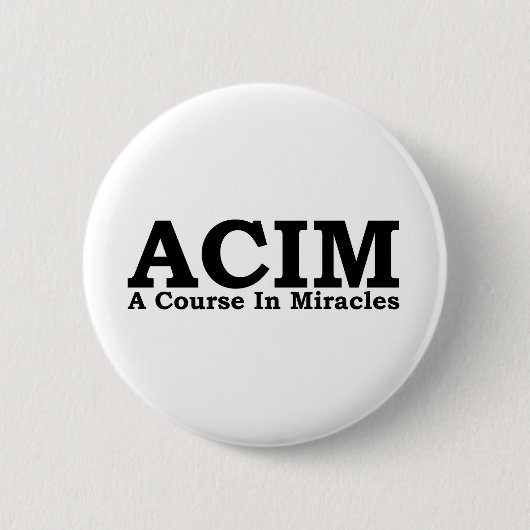 ACIM ein Kurs im Wunder-T-Shirt Button (Vorderseite)