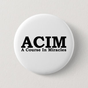 ACIM ein Kurs im Wunder-T-Shirt Button