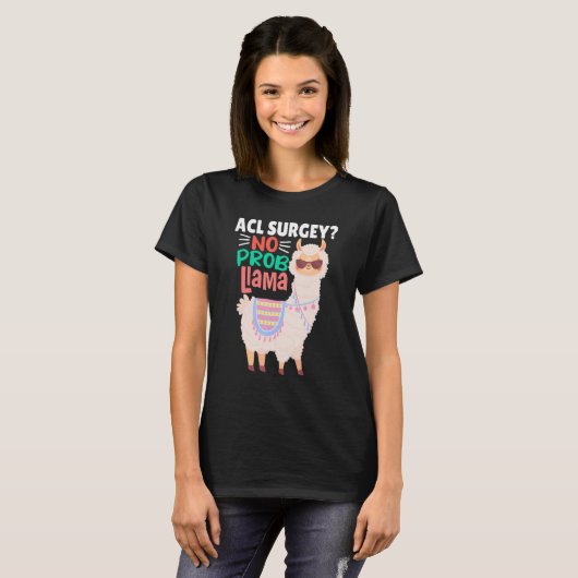 Acl Surgey No Probllama Llama Alpaca Costume Ll T-Shirt (Vorne ganz)