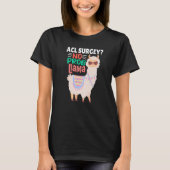 Acl Surgey No Probllama Llama Alpaca Costume Llam T-Shirt (Vorderseite)