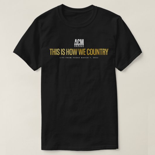 ACM Awards So wie wir Land T-Shirt (Design vorne)