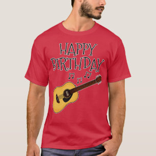 Acoustic Guitar Happy Birthday Gitarrist Musiker T-Shirt