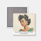Act Like I Don't Care Funny Retro 50s Saying Magnet (Vorderseite/Rückseite)