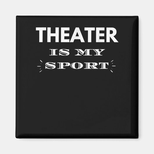 Acter is my sport musical cute acting acter acter  magnet (Vorne)