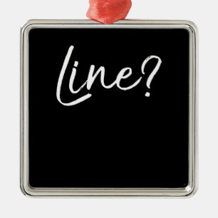 Acting Quote Actors Cute Actress Saying Line Ornament Aus Metall