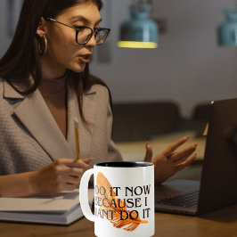Action Taker Motivational Mug - "I Do It Now" Bold Zweifarbige Tasse