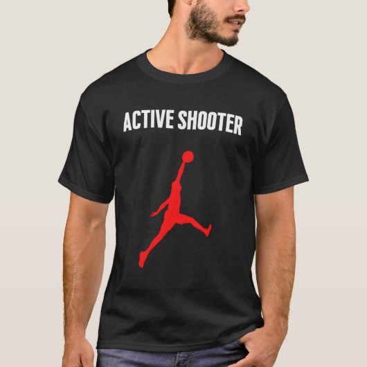 Active Shooter Basketball Sarcasm T-Shirt (Vorderseite)