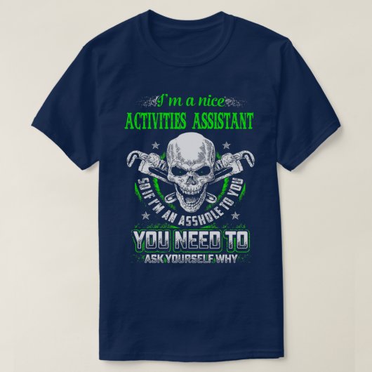 ACTIVITIES ASSISTANT NICE GUY T-Shirt (Design vorne)