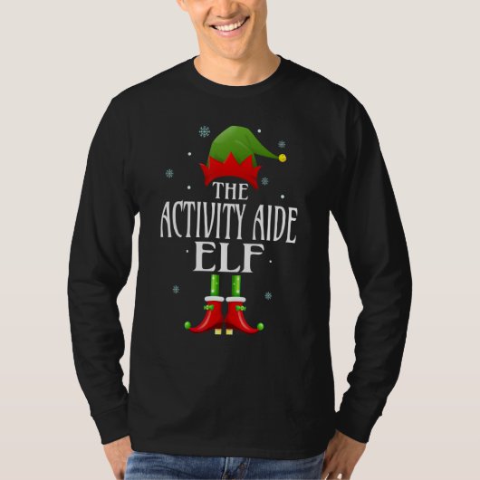 Activity Aide Elf Xmas Funny Familie Matching Chri T-Shirt (Vorderseite)