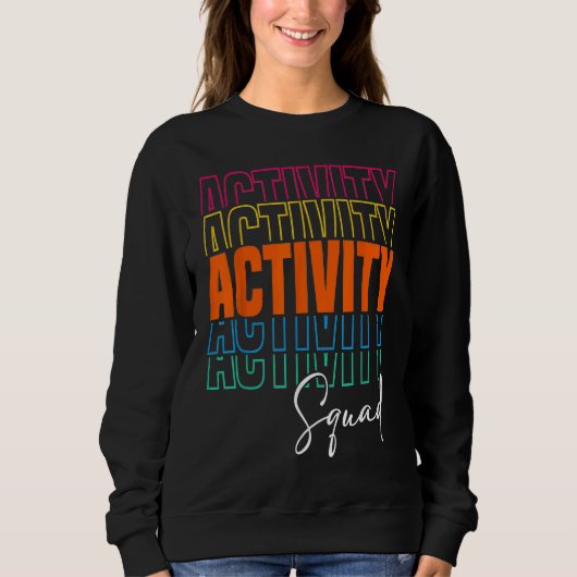 Activity Assistant Squad Team Professionals Week D Sweatshirt (Vorderseite)