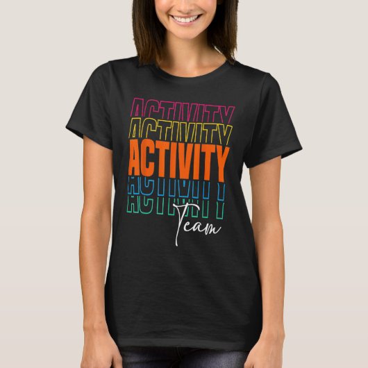 Activity Assistant Squad Team Professionals Week D T-Shirt (Vorderseite)