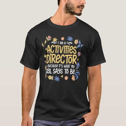 Activity Director Assistant Ideas Activities Plann T-Shirt (Vorderseite)