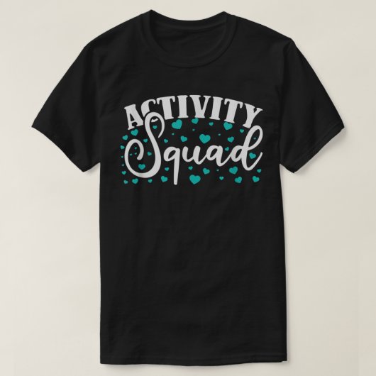 Activity-Squad Activity Director Activity Assistan T-Shirt (Design vorne)