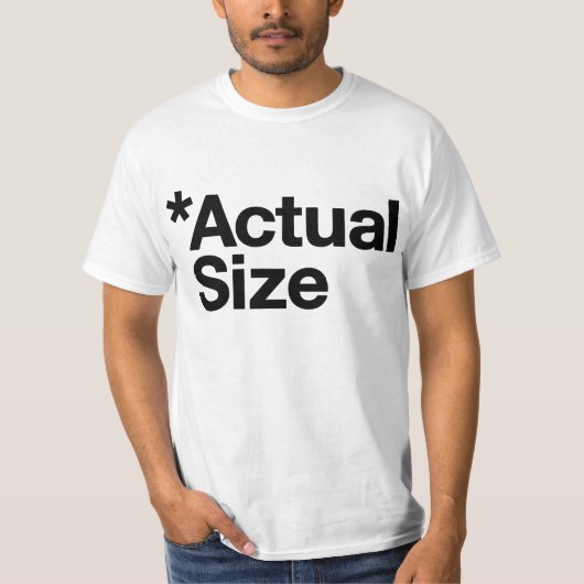 *Actual Größe T-Shirt (Vorderseite)