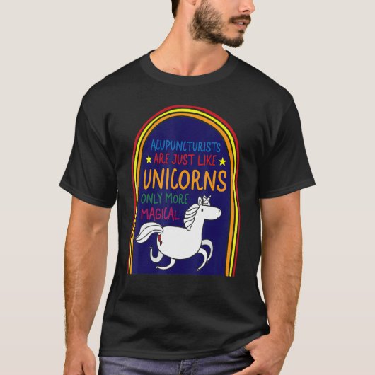 Acupuncture Acupuncturist Like Unicorn Needle Ther T-Shirt (Vorderseite)