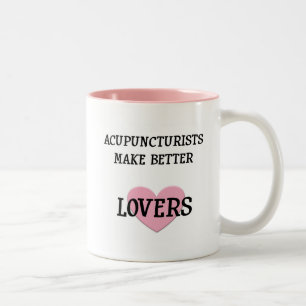 Acupuncturists machen bessere Liebhaber Zweifarbige Tasse