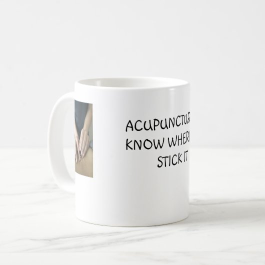 Acupuncturists wissen, wo man es haftet kaffeetasse (Vorderseite Links)