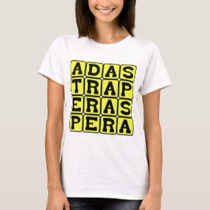 Ad Astra Per Aspera, Durch Härten zum Erfolg T-Shirt