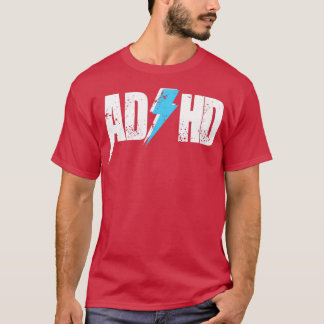 AD HD für Männer Frauen Kinder Funny Awareness Ges T-Shirt
