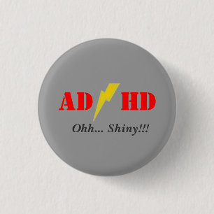 AD/HD oohhh glänzend Button