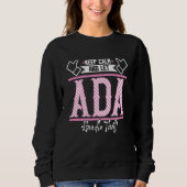 Ada Keep Calm and let Ada Handle that Sweatshirt (Vorderseite)