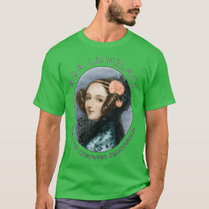 Ada Lovelace Die erste Computerprogrammiererin T-Shirt