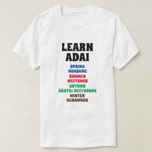 Adai lernen - Frühling, Sommer, Herbst, Winter T-Shirt