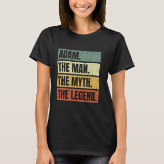 Adam Man Myth Legend Quote Retro Funny Bester Name T-Shirt