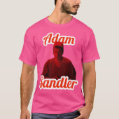 Adam Sandler T-Shirt (Vorderseite)