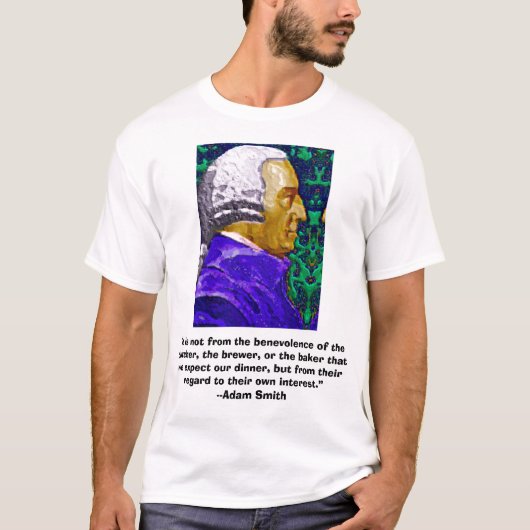 Adam-Smith, "es ist nicht vom benevolen…, "… T-Shirt (Vorderseite)