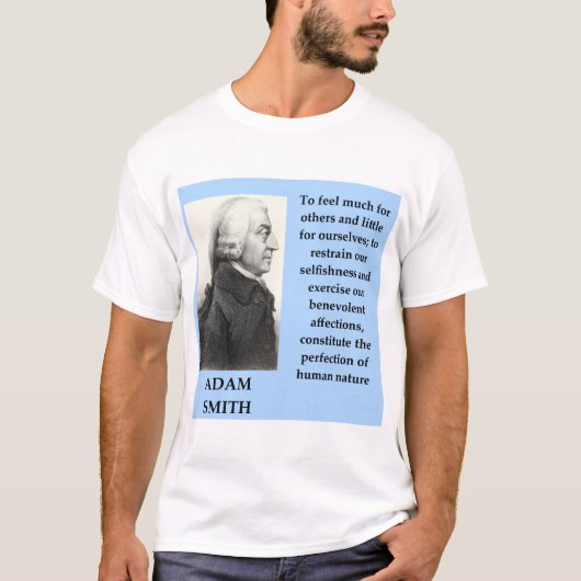 Adam-Smithzitat T-Shirt (Vorderseite)
