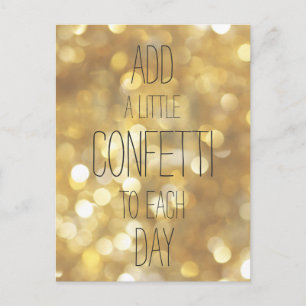 Add a Little Confetti - Gold Inspirational Quote Postkarte