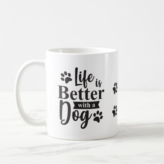 ADD Bild + Hunde Name, Das Leben ist besser mit ei Kaffeetasse (Links)