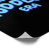 Add Word In My Blue Toddler Era Toddler T Shirt Poster (Ecke)