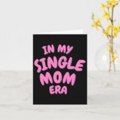 Add Word In My Single Mom Era T Shirt Karte (Gelbe Blume)