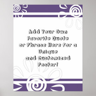 Add Your Custom Quote Stripes Flowers Dusty Purple Poster