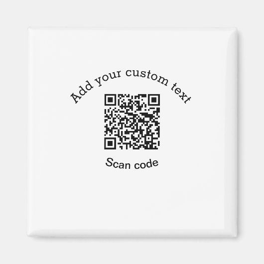 Add your custom text scan QR code business  Magnet (Vorne)