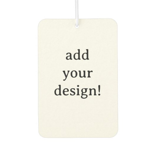 Add Your Design Autolufterfrischer (Vorderseite)