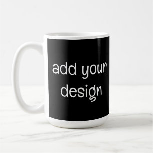 Add Your Design Kaffeetasse