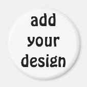 Add Your Design Magnet (Vorne)