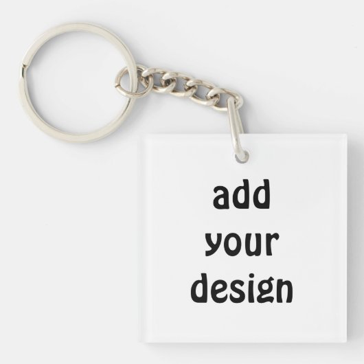 Add Your Design Schlüsselanhänger (Vorderseite)