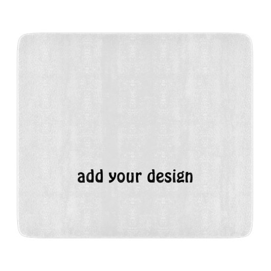 Add Your Design Schneidebrett (Vorderseite)