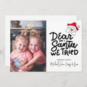 ADD YOUR FOTO Dear Santa We Tried Einladung (Vorne/Hinten)