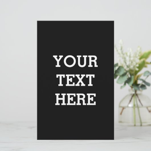 Add Your Own Custom Text Here Black and White Briefpapier (Stehend Vorderseite)