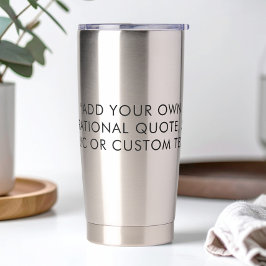 Add Your Own Quote Thermobecher