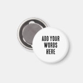 Add Your Words Here Custom Customized Personalized Magnet (Vorderseite/Rückseite)