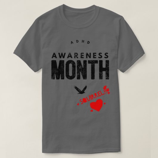 ADDADHD Awareness Month is October SQUIRREL 1 T-Shirt (Design vorne)