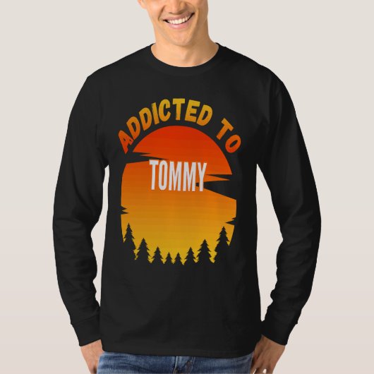 Addicdicdicted to Tommy for Tommy T-Shirt (Vorderseite)